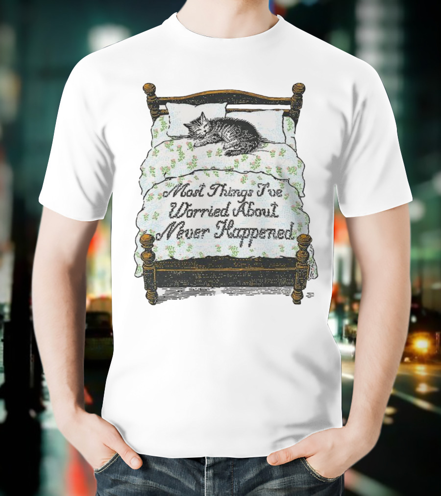 Vintage Cat Sleeps On Bed Most Things I’ve Worried About Never Happened T-Shirt