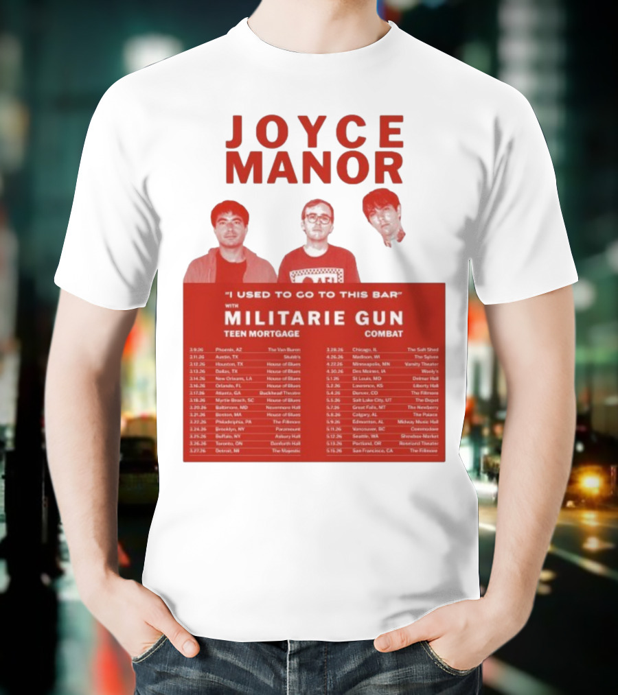 Joyce Manor I Used To Go To This Bar With Militarie Gun Teen Mortgage Combat 2026 Tour Dates T-Shirt
