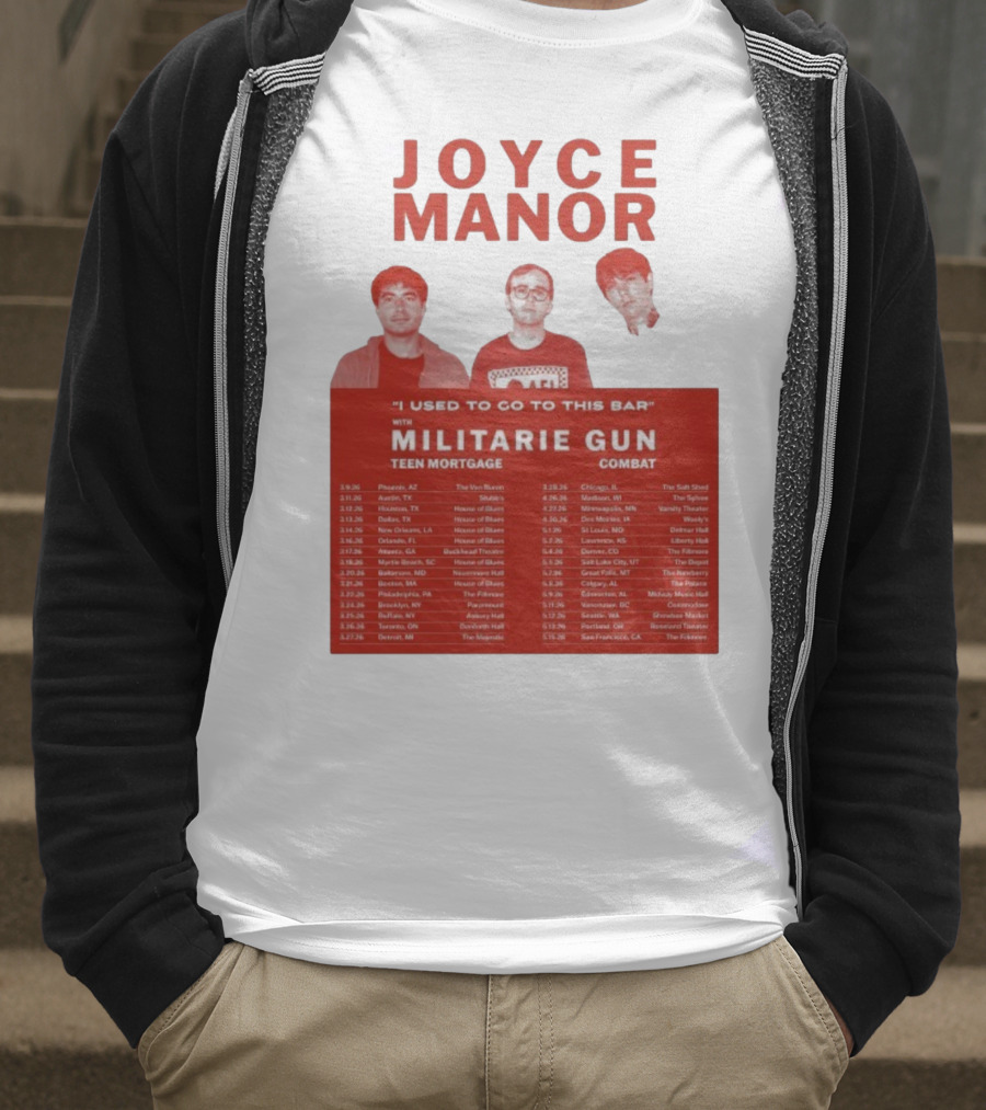 Joyce Manor I Used To Go To This Bar With Militarie Gun Teen Mortgage Combat 2026 Tour Dates T-Shirt