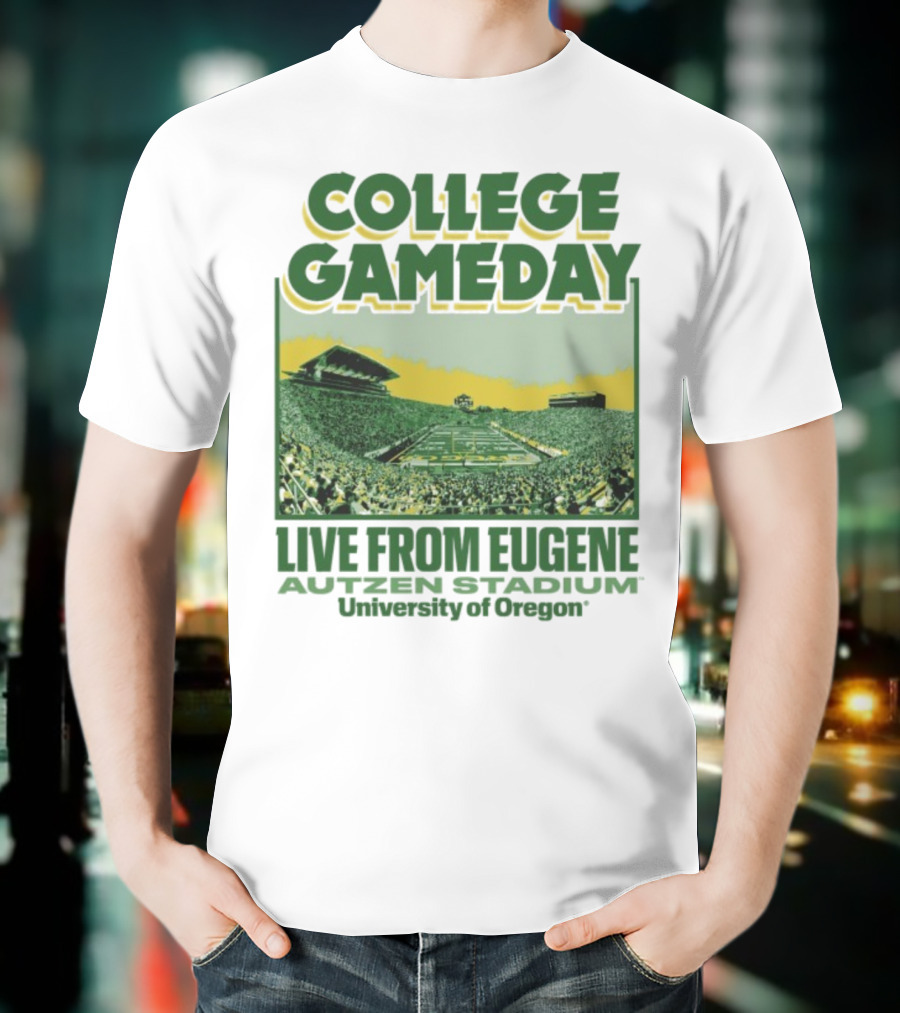 College GameDay Live From Eugene Autzen Stadium University Of Oregon T-Shirt