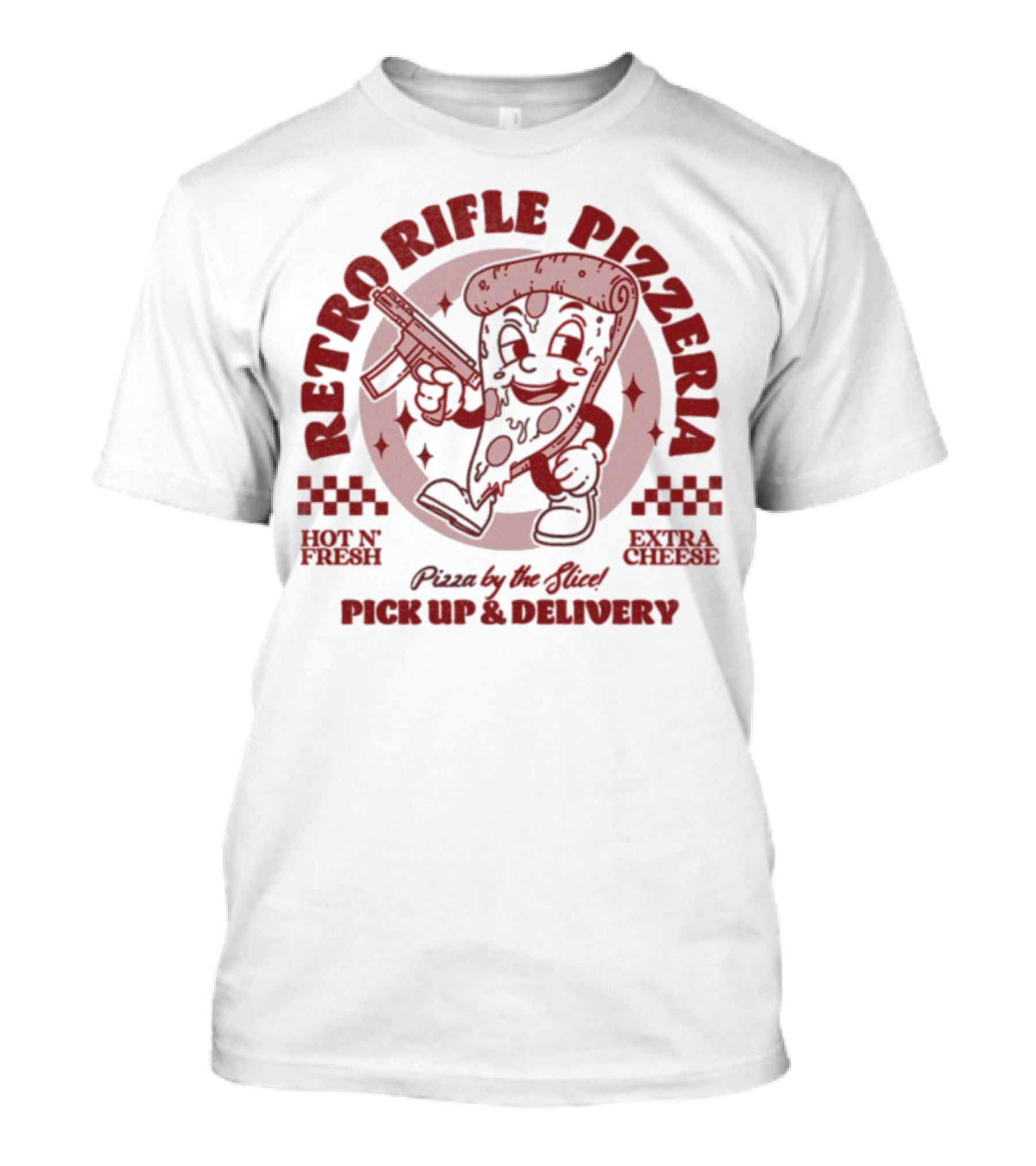 Retro Rifle Pizzeria Pick Up And Delivery Hot N Fresh Extra Cheese Pizza By The Slice T-Shirt