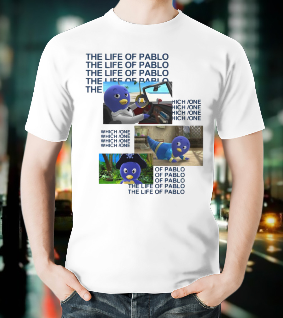 The Life Of Pablo Which One Of Pablo The Life Of Pablo T-Shirt
