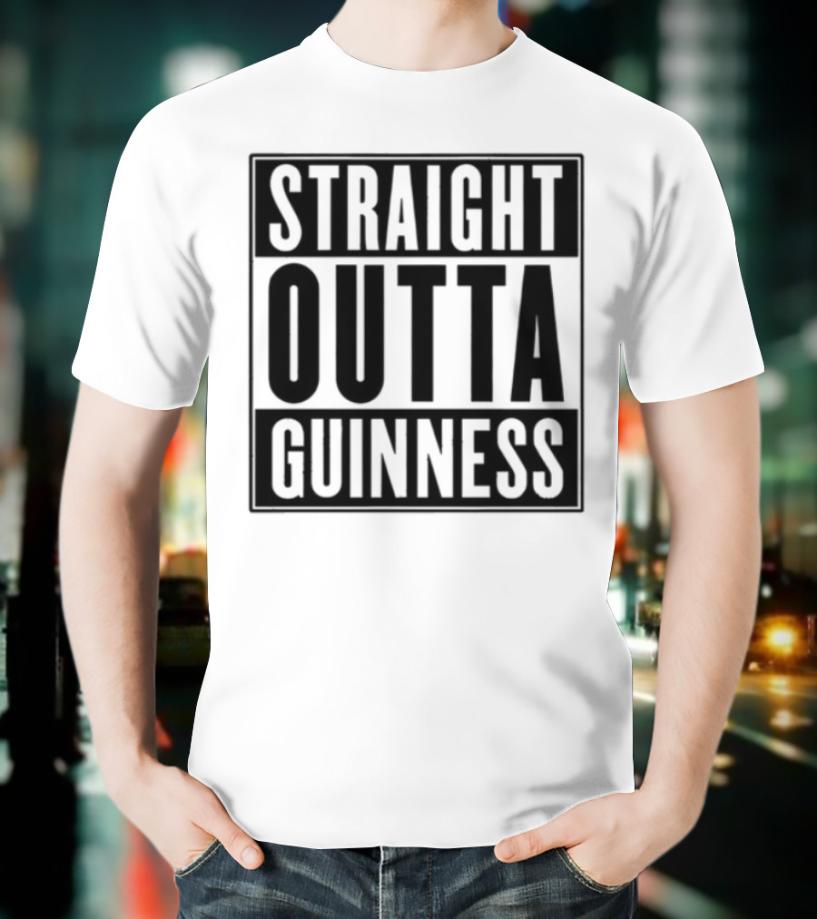 Straight Outta Guinness Black Text Block Comedic Phrase T-Shirt