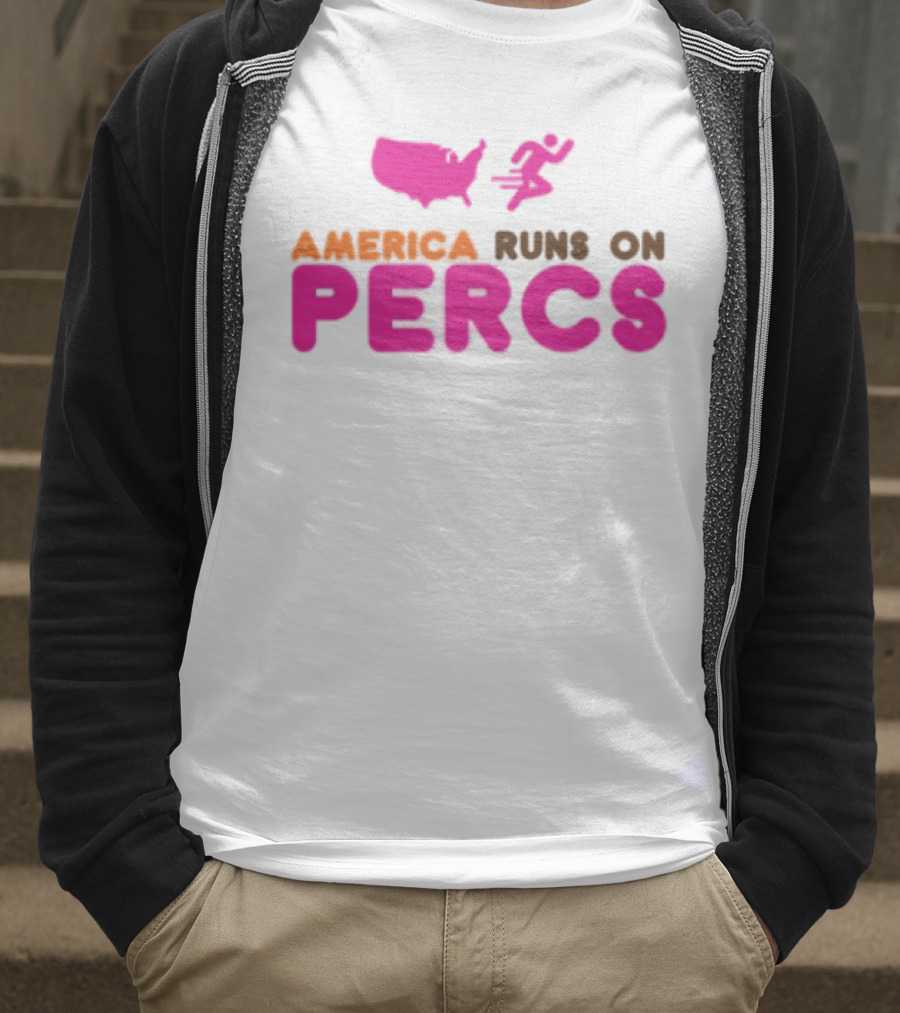 America Runs On Percs Map And Donut Parody T-Shirt