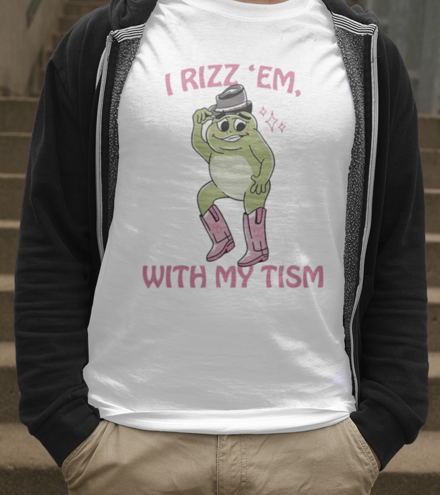 Frog I Rizz 'Em With My Tism Cute Hat Pink Boots T-Shirt