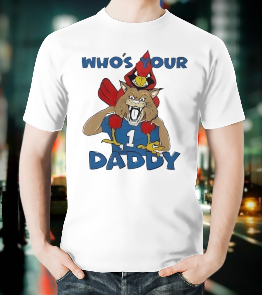 Kentucky Wildcats Louisville Cardinals Who's Your Daddy Mascot Rivalry T-Shirt