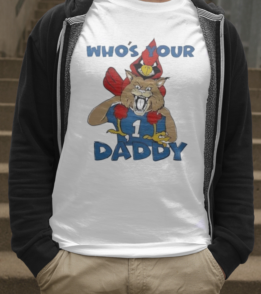 Kentucky Wildcats Louisville Cardinals Who's Your Daddy Mascot Rivalry T-Shirt