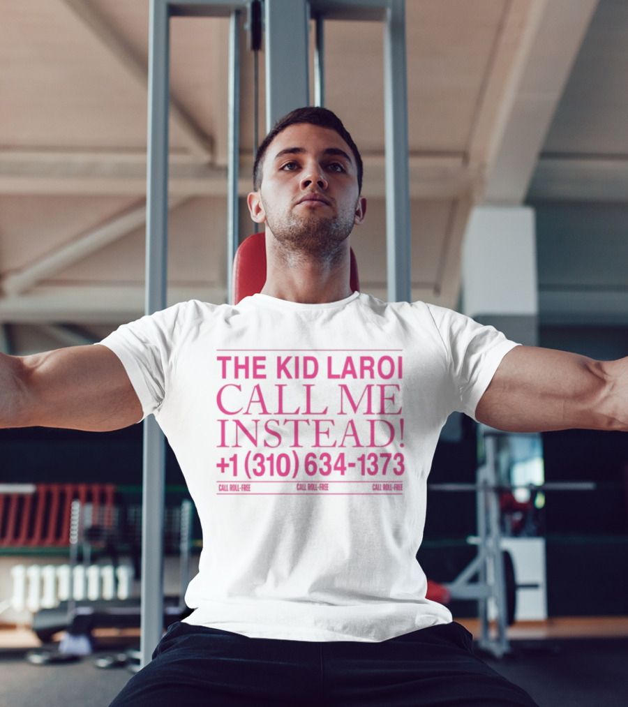 THE KID LAROI CALL ME INSTEAD +1 (310) 634-1373 TOUR MERCH 2023 T-Shirt