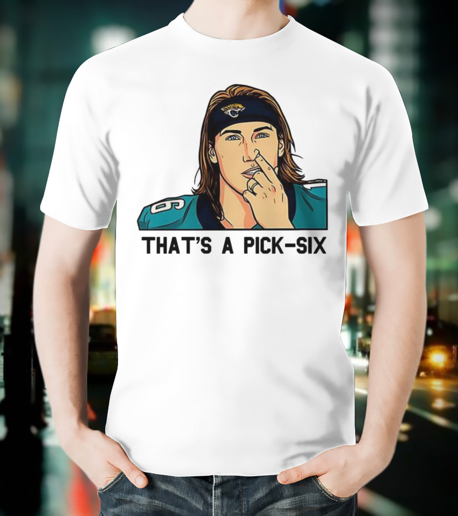 Trevor Lawrence Jacksonville Jaguars That’s A Pick Six Nose Picking T-Shirt