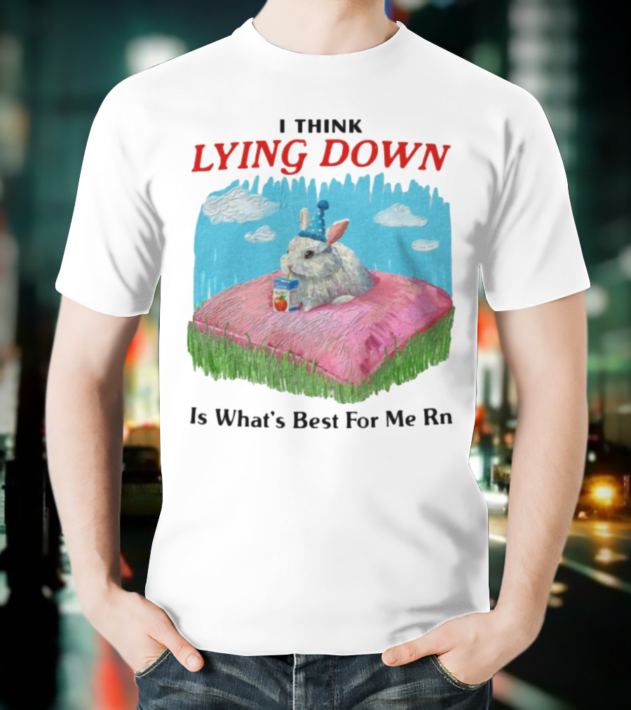 I Think Lying Down Bunny With Party Hat And Juice Box Pillow Clouds T-Shirt