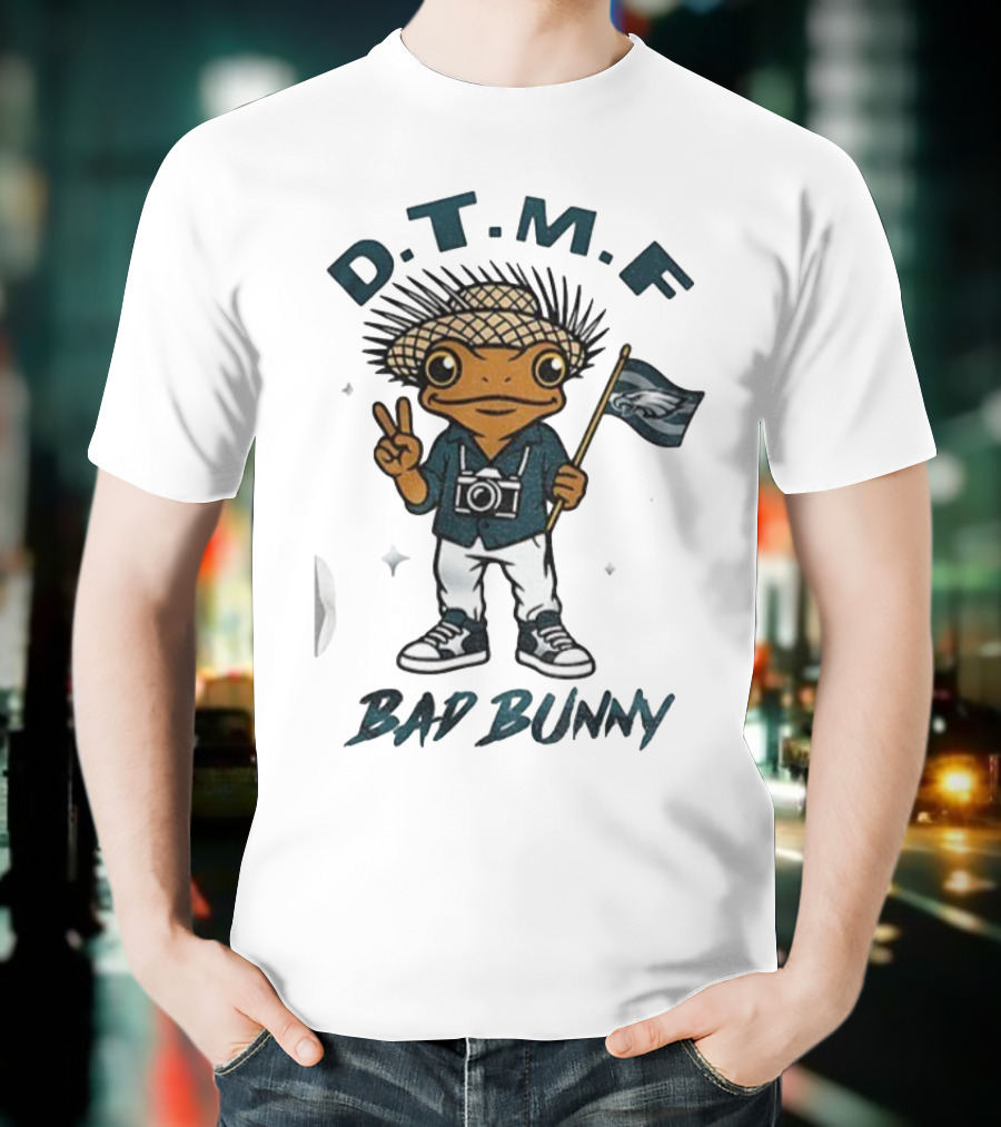 D.T.M.F Bad Bunny Philadelphia Eagles NFL Football T-Shirt