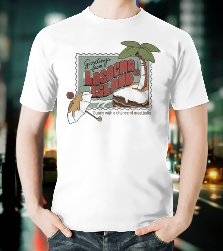 Greetings From Lasagna Island Sunny With A Chance Of Meatballs Palm Tree Umbrella Scene T-Shirt