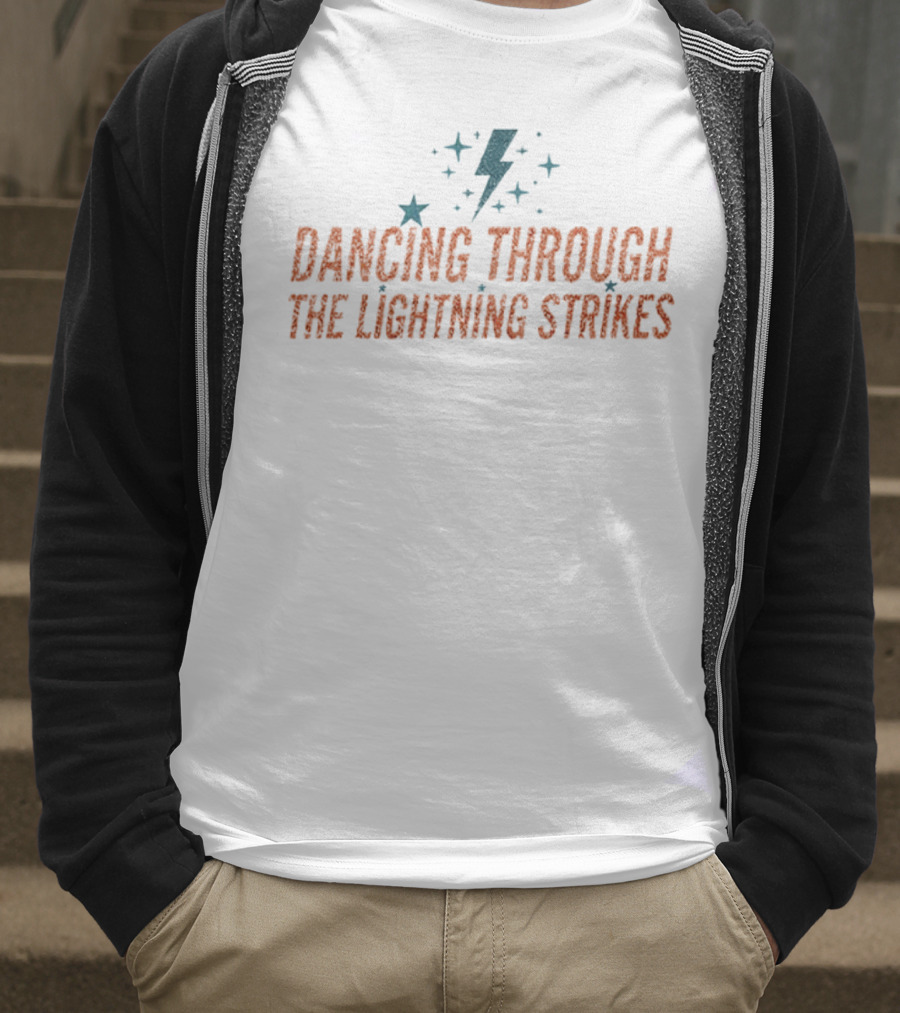Dancing Through The Lightning Strikes Stars And Bolt T-Shirt