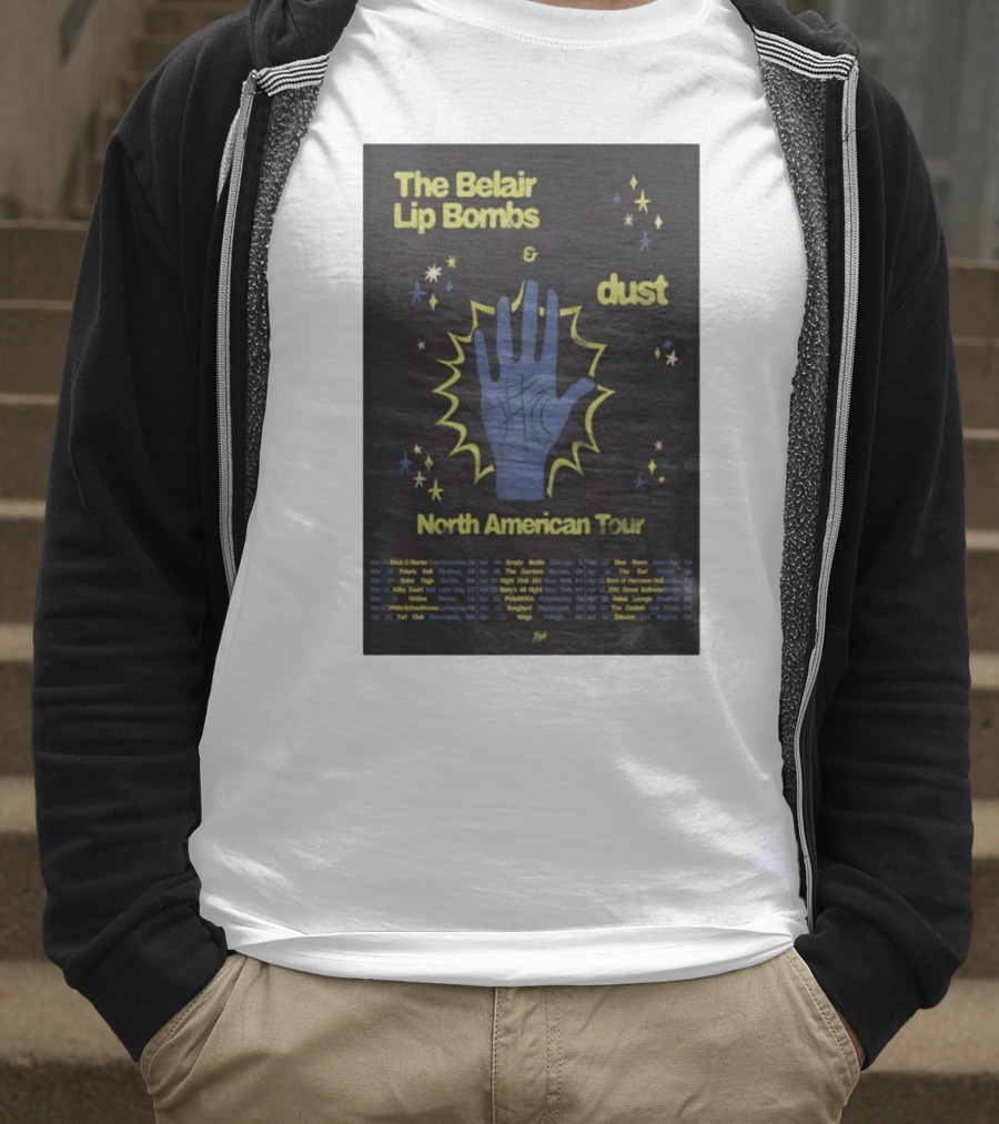 The Belair Lip Bombs Dust North American Tour 2025 Concert Venues And Dates T-Shirt