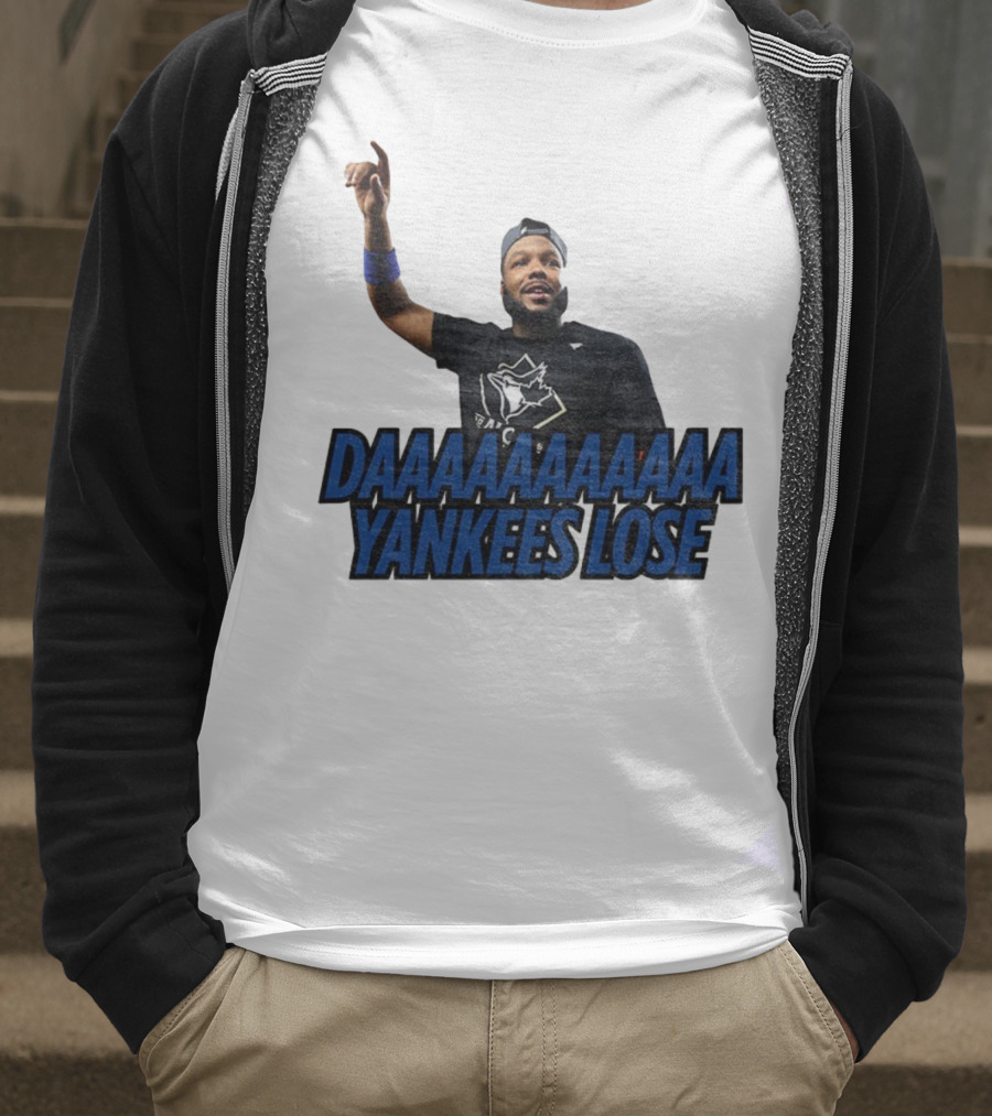 Daaaaaaaa Yankees Lose Vladimir Guerrero Jr Toronto Blue Jays Victory Celebration T-Shirt