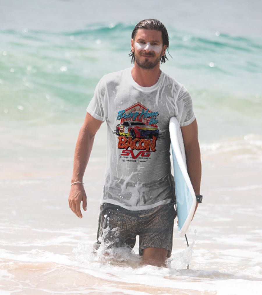 Bring Home The Bacon SVG Shane Van Gisbergen Number 88 NASCAR Racing Car Art T-Shirt