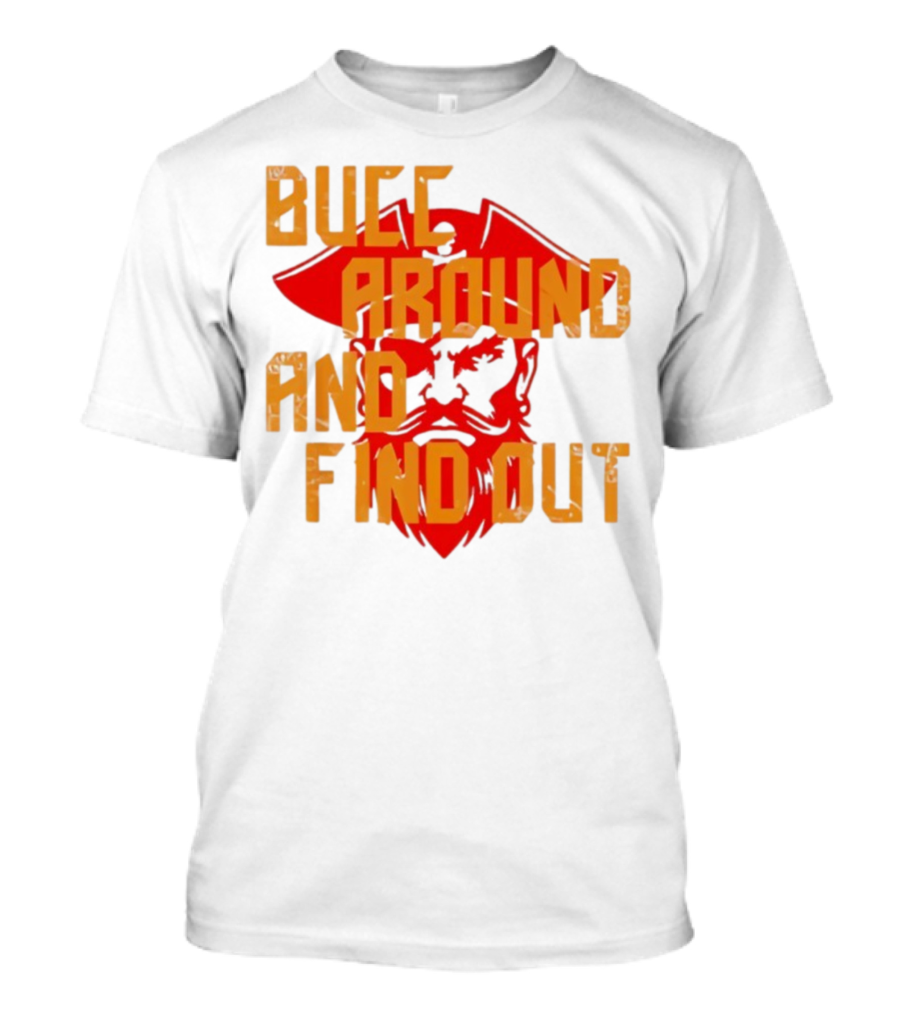 Bucc Around And Find Out Vintage Buccaneer Head Retro Style T-Shirt