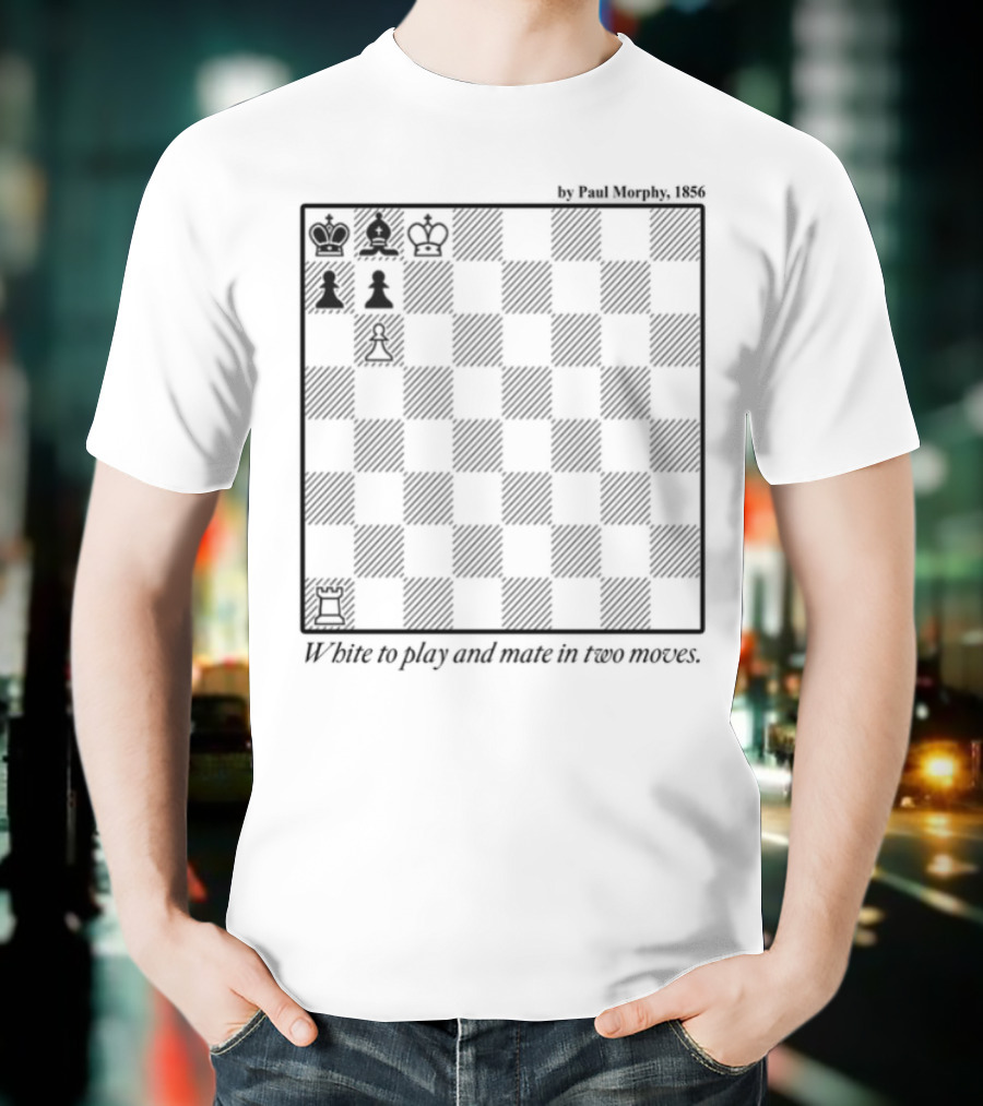 Paul Morphy 1856 Chess Puzzle White To Play And Mate In Two Moves T-Shirt