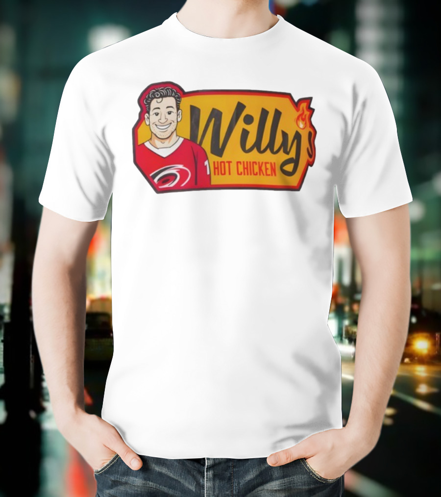 Willy Hot Chicken Carolina Hurricanes Sports Fan Apparel T-Shirt