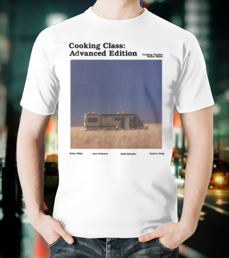 Cooking Class Advanced Edition RV Desert Scene T-Shirt