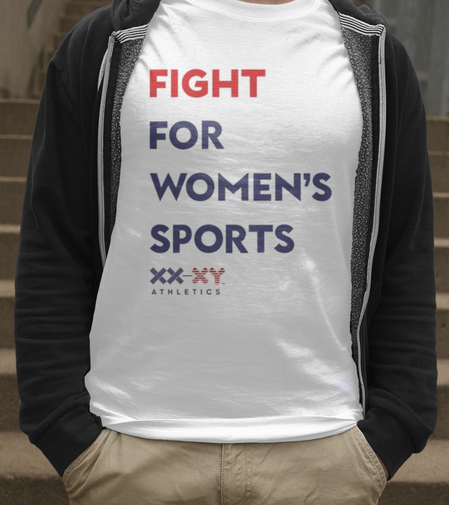FIGHT FOR WOMEN'S SPORTS XX ATHLETICS T-Shirt
