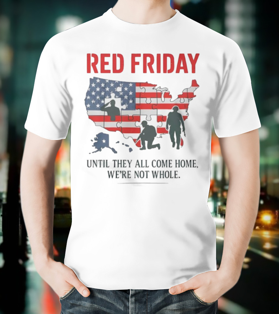 Red Friday Until They All Come Home USA Flag Puzzle Military Silhouettes T-Shirt