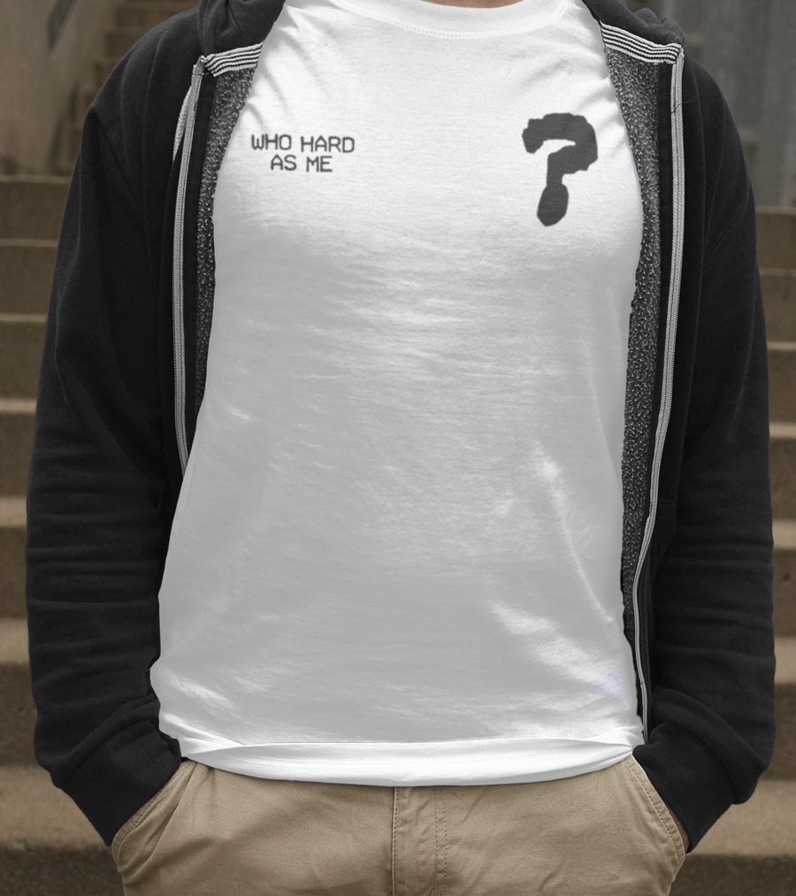 Who Hard As Me Fighter Pose T-Shirt