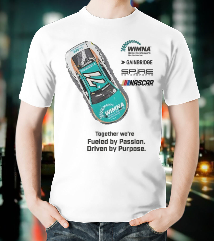 WIMNA Women In Motorsports North America Together We’re Fueled By Passion Driven By Purpose Racing Car Collaboration T-Shirt