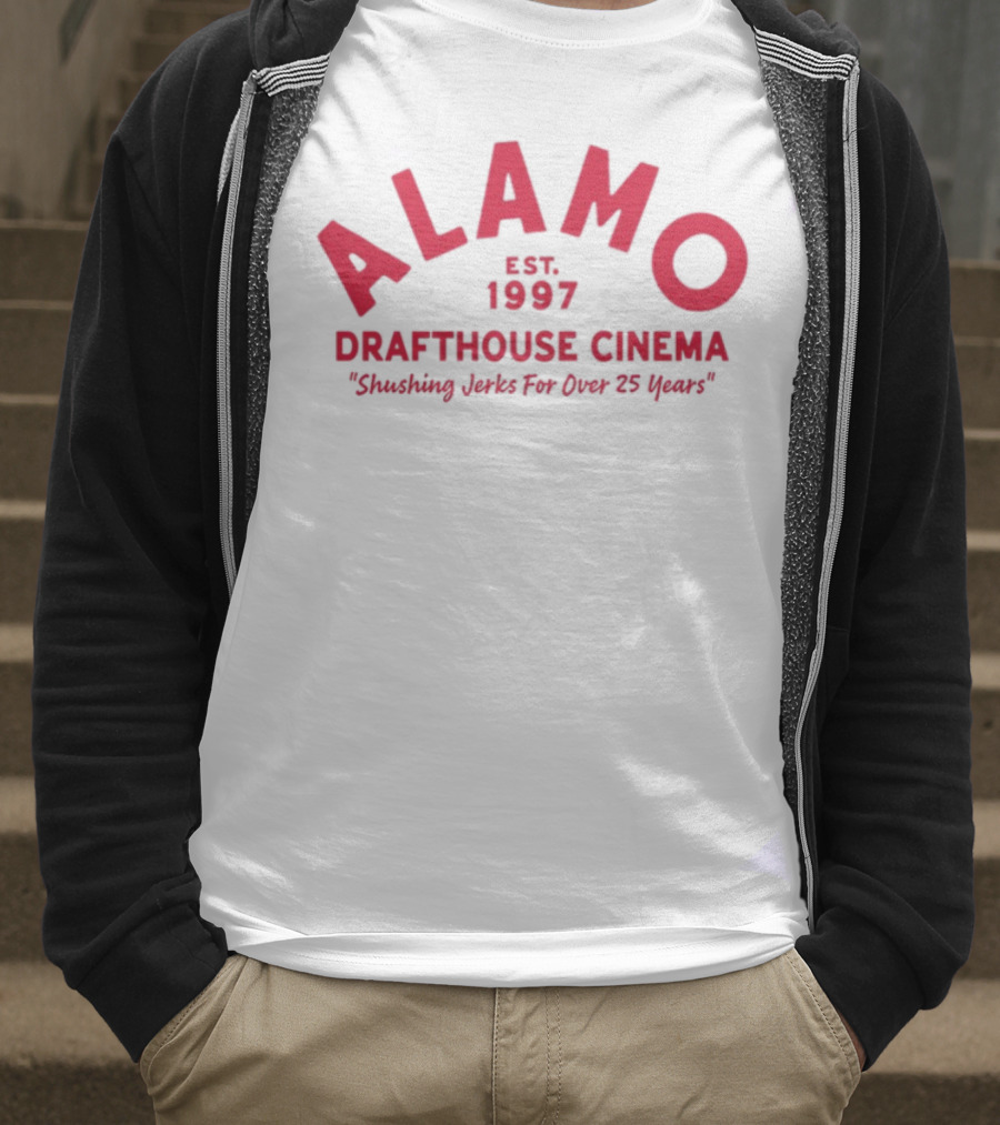 Alamo Drafthouse Cinema Est 1997 Shushing Jerks For Over 25 Years T-Shirt