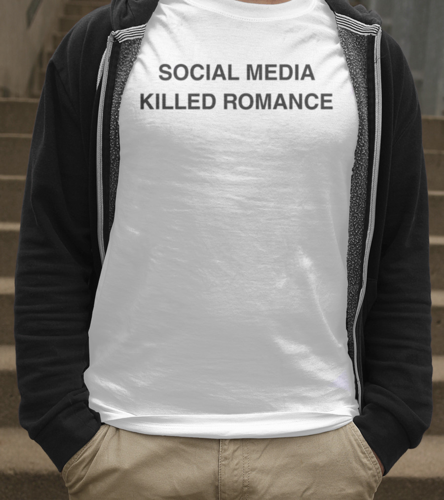 Social Media Killed Romance Statement By Simone Lionetti T-Shirt
