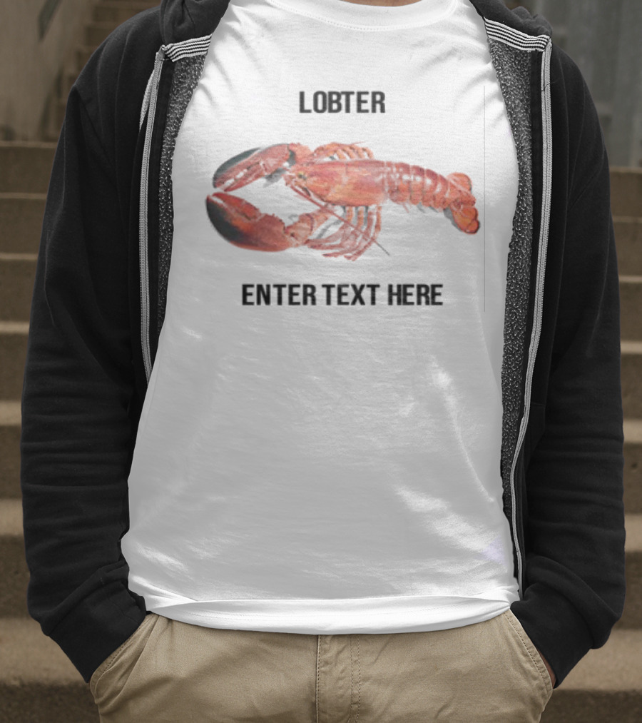 Lobster Enter Text Here Customizable Design T-Shirt