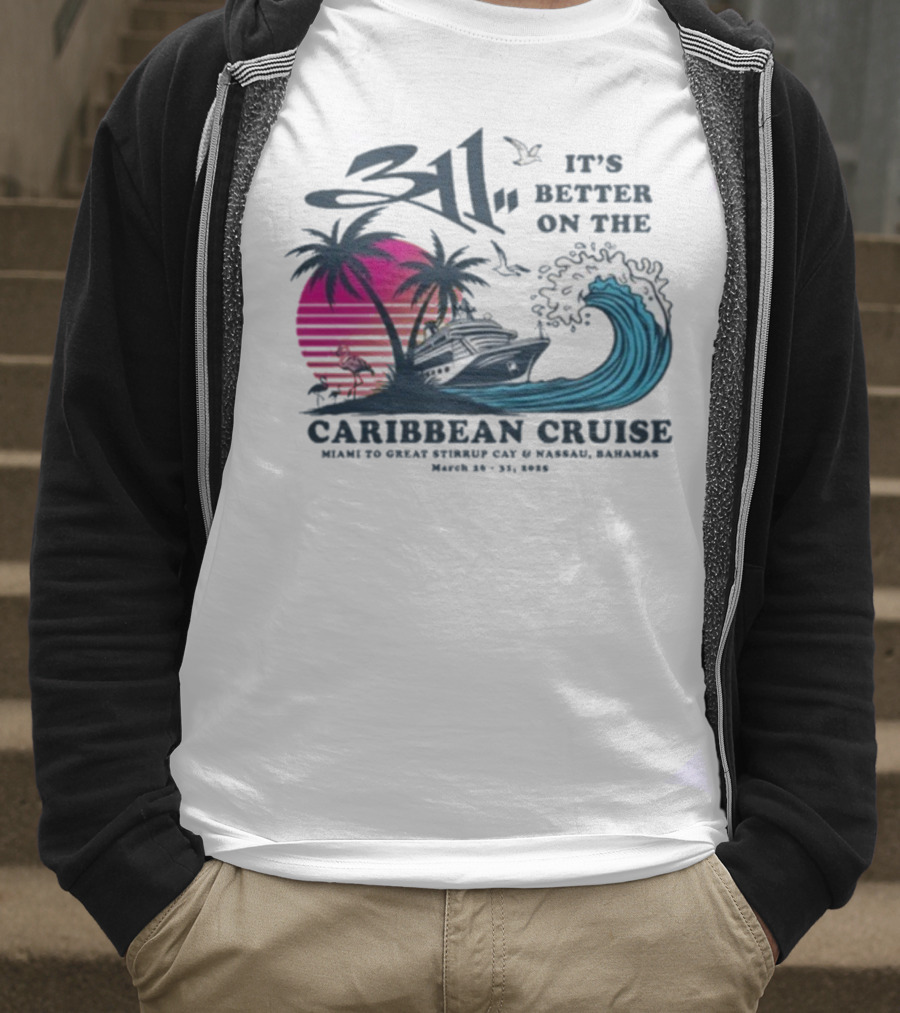 311 It's Better On The Caribbean Cruise Miami Great Stirrup Cay Nassau Bahamas Wave Tour 2023 T-Shirt