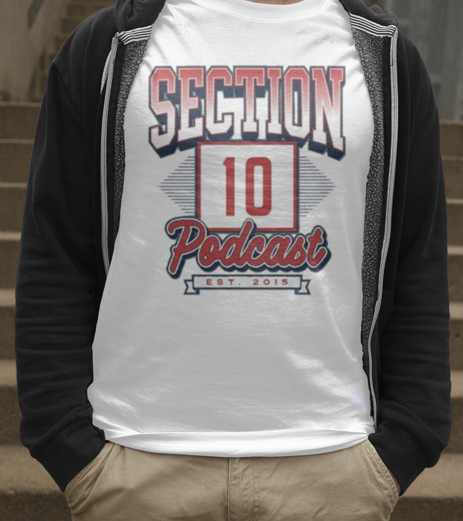 Section 10 Podcast Est 2015 Red Sox Baseball Theme T-Shirt