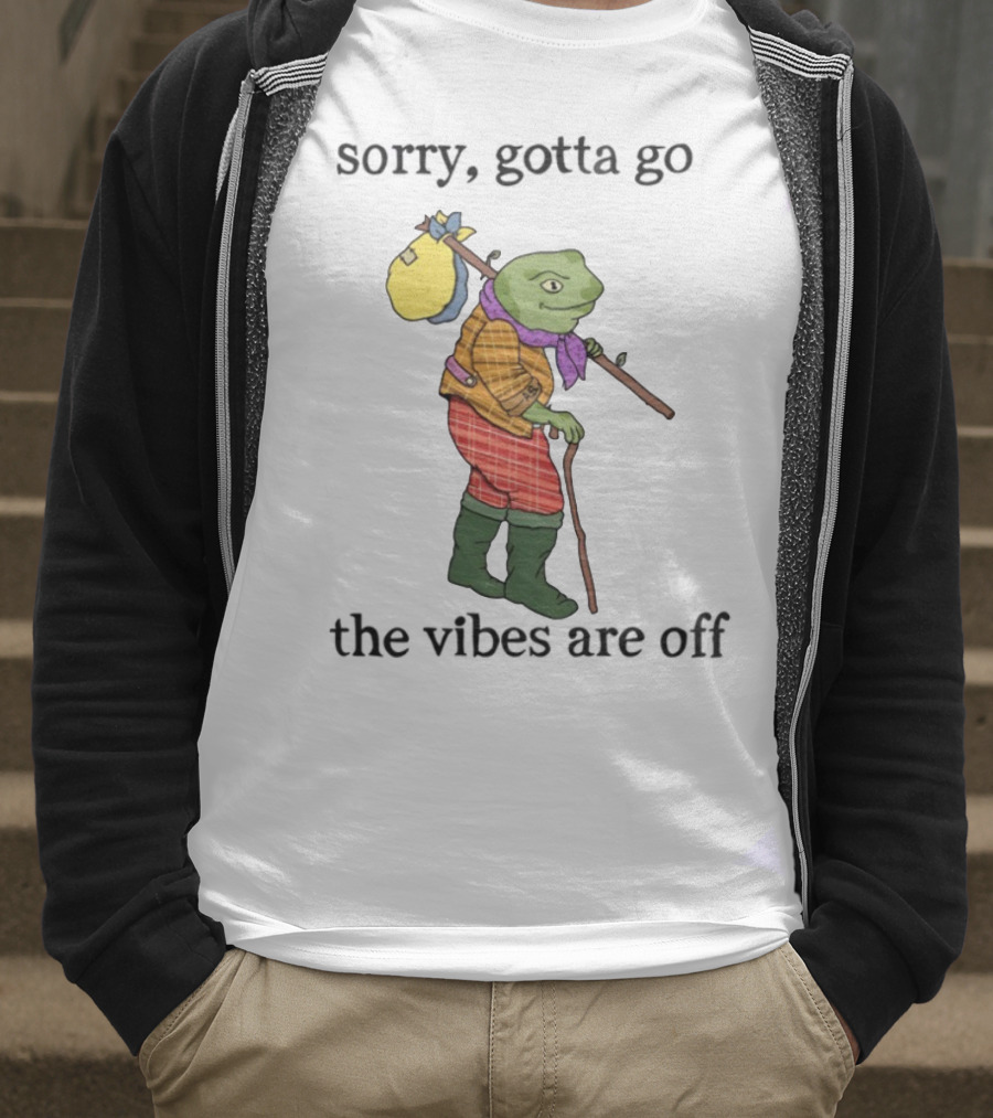 Sorry Gotta Go Frog Backpack Walking Stick Outfit Vibes Off T-Shirt
