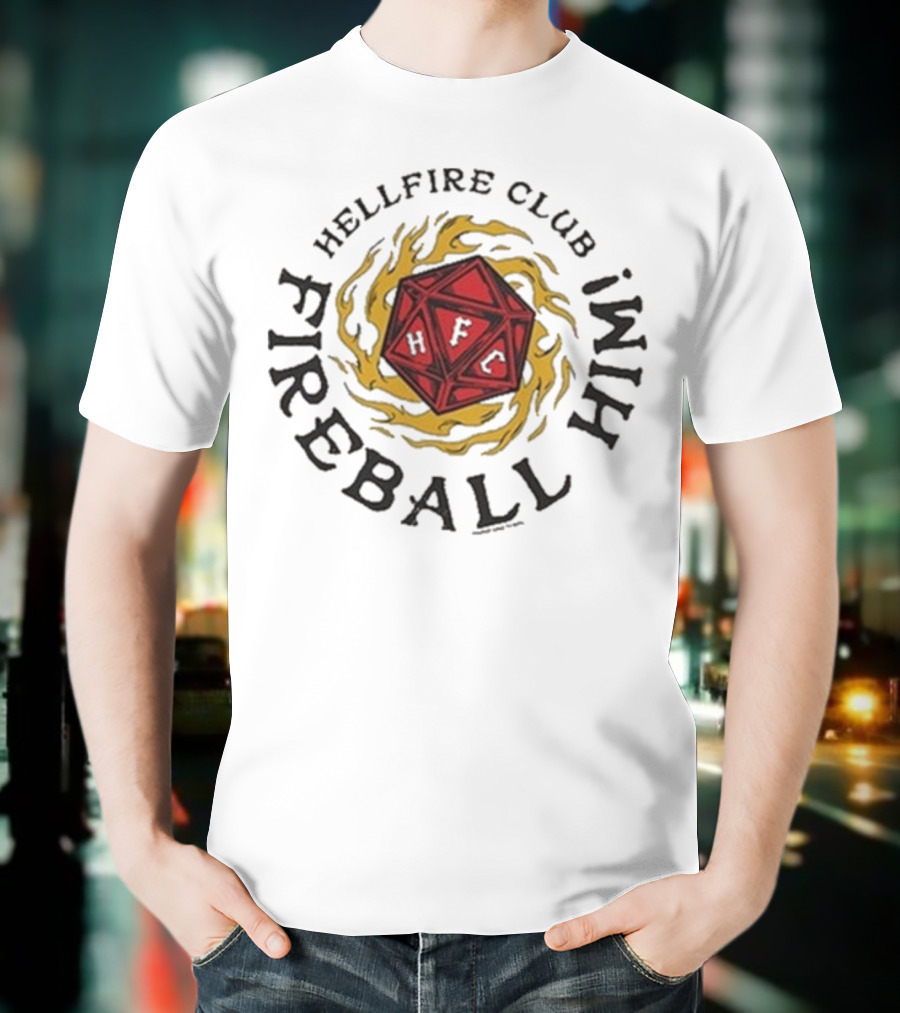 Hellfire Club Fireball Him Stranger Things DnD Dice Imagery T-Shirt