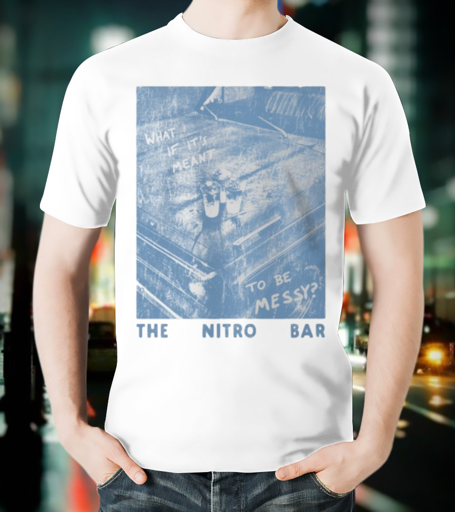 The Nitro Bar What If It's Meant To Be Messy Vintage Style Table Setting T-Shirt