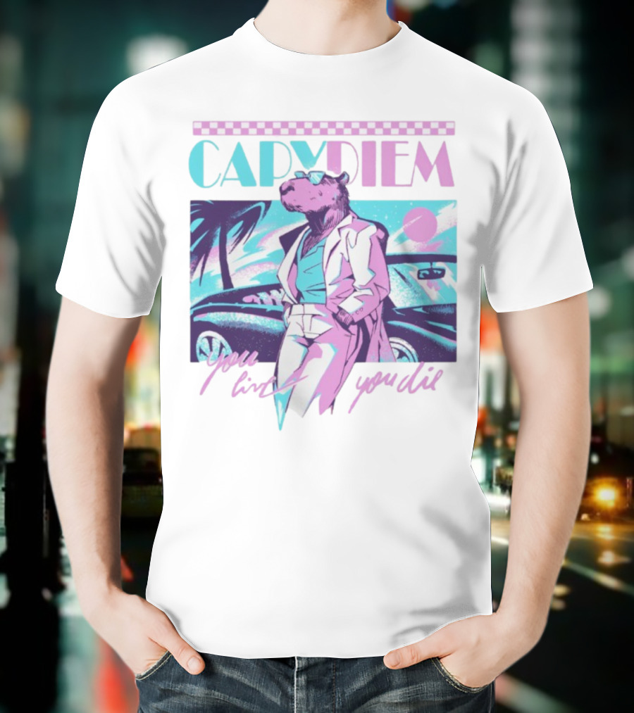 Capydiem Retro Cool Capybara You Live You Die 80s Aesthetic T-Shirt