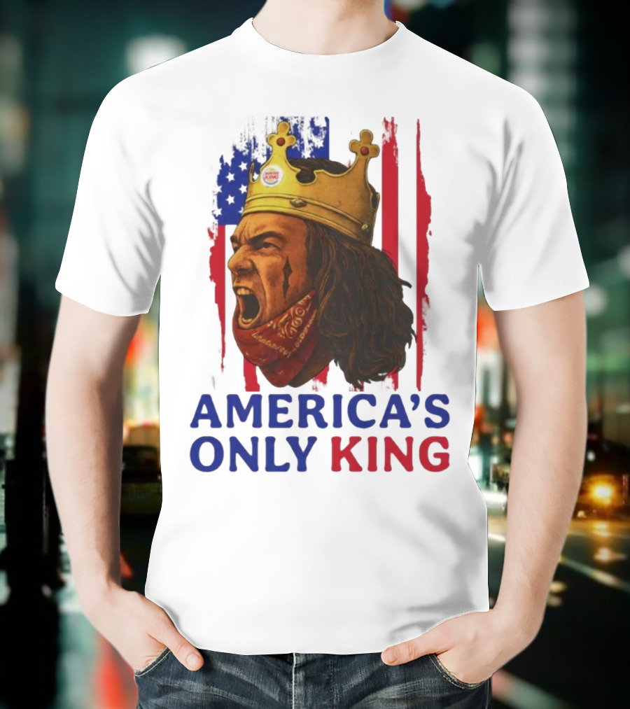 America's Only King Burger King Crown USA Theme T-Shirt