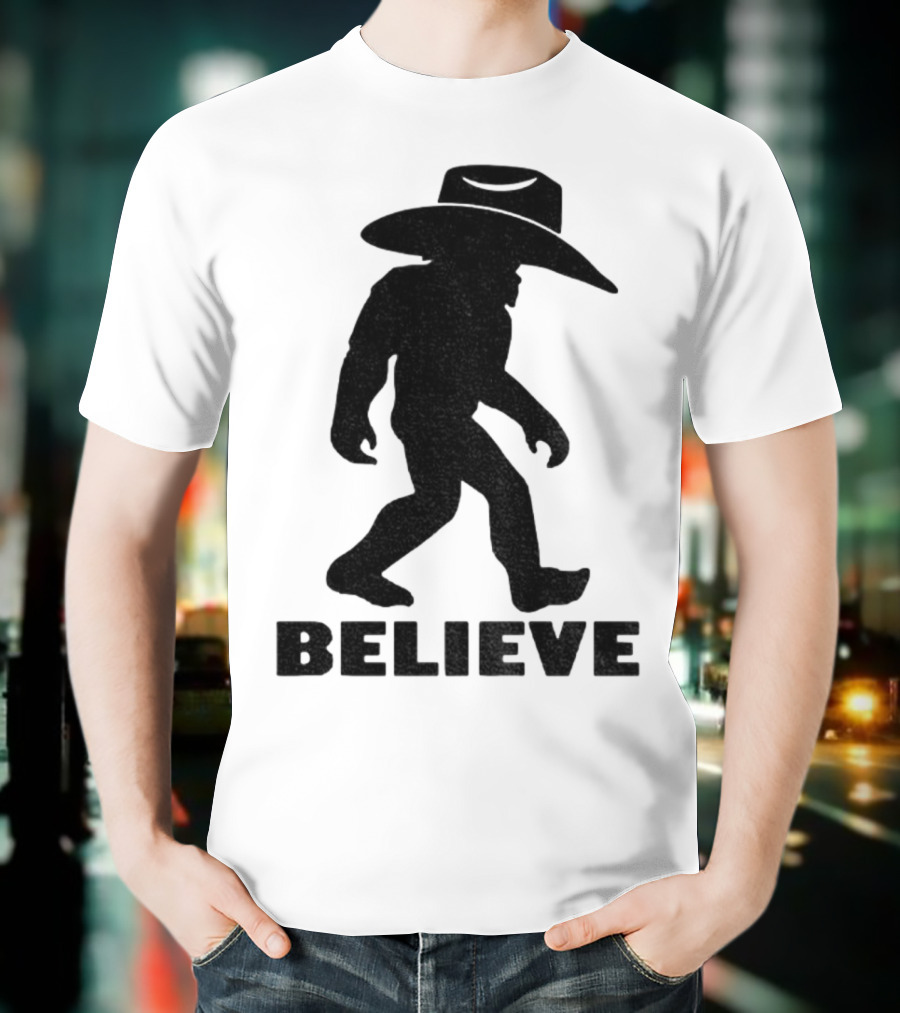 Believe Bigfoot Cowboy Hat Western Myth Legend T-Shirt