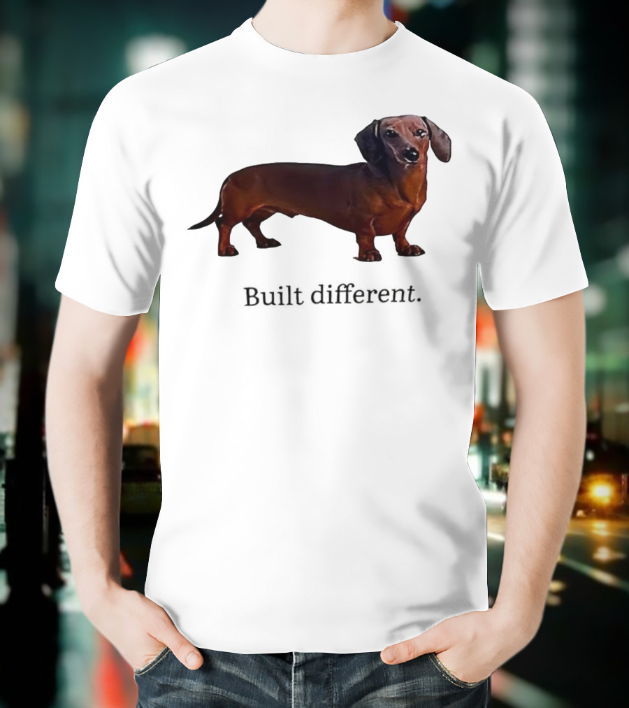 Dachshund Built Different T-Shirt