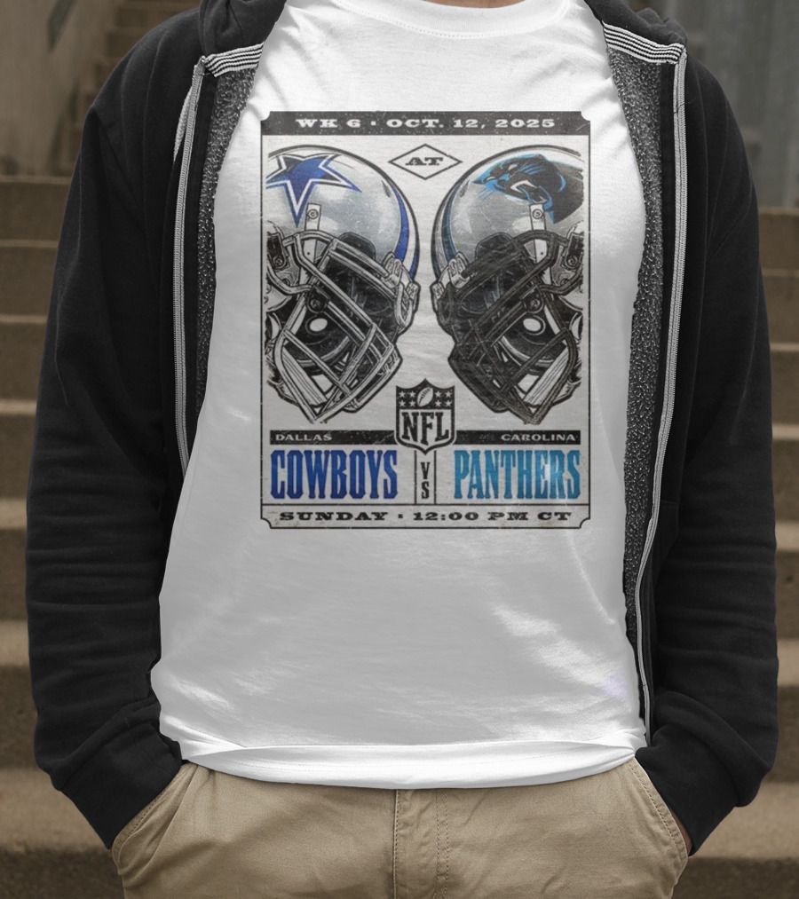 WK 6 Oct 12 2025 Dallas Cowboys Vs Carolina Panthers NFL Sunday 12:00 PM CT T-Shirt