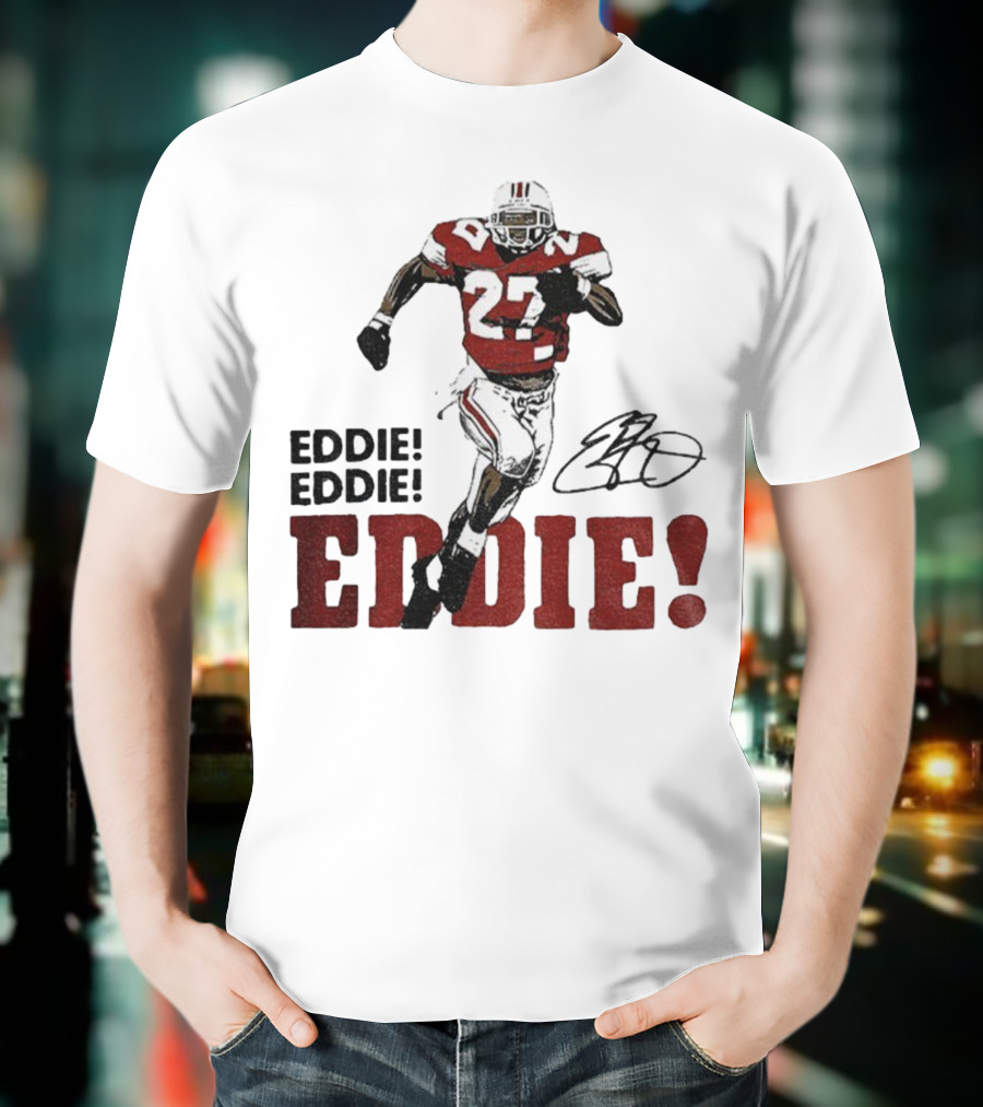 Eddie George 27 Ohio State Buckeyes Football Signature EDDIE! EDDIE! T-Shirt