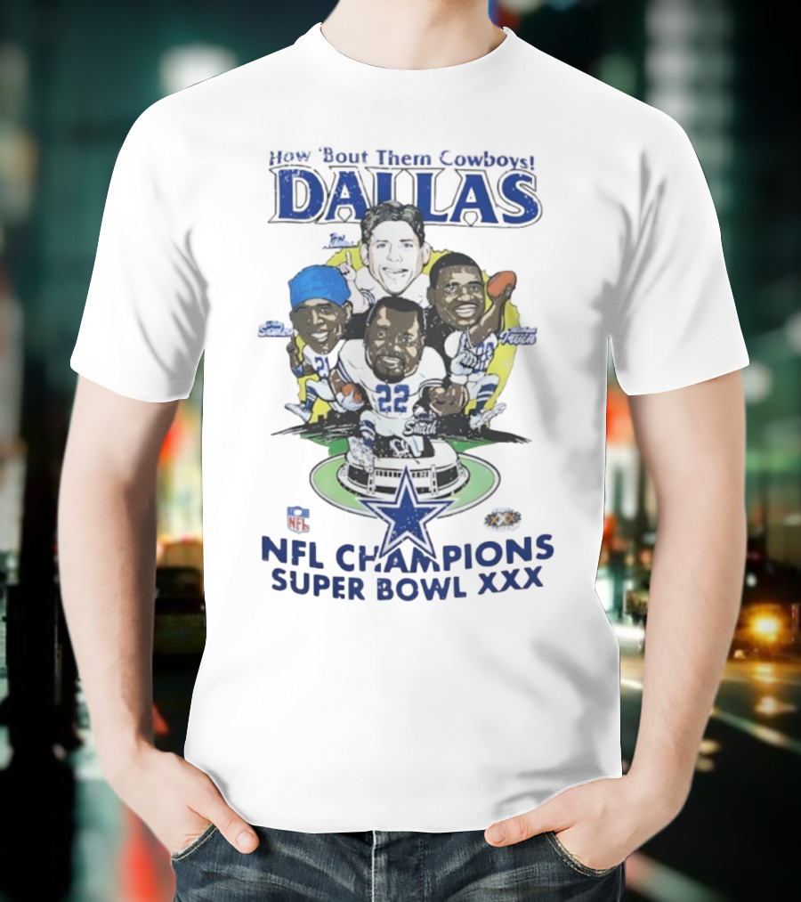 How Bout Them Cowboys Dallas NFL Champions Super Bowl XXX Smith Aikman Irvin Stars T-Shirt