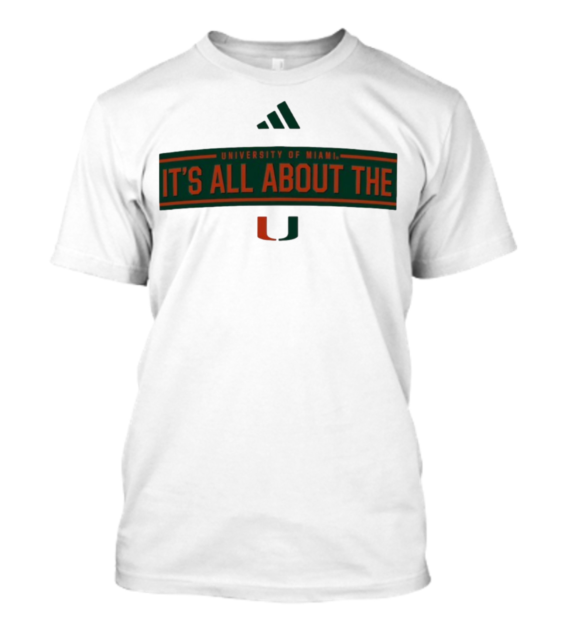 UNIVERSITY OF MIAMI IT'S ALL ABOUT THE U T-Shirt