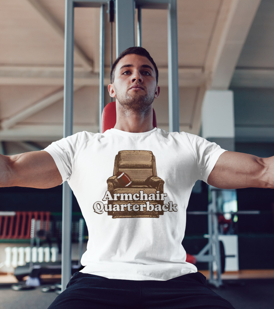 Middleclassfancy Armchair Quarterback Football Humor T-Shirt
