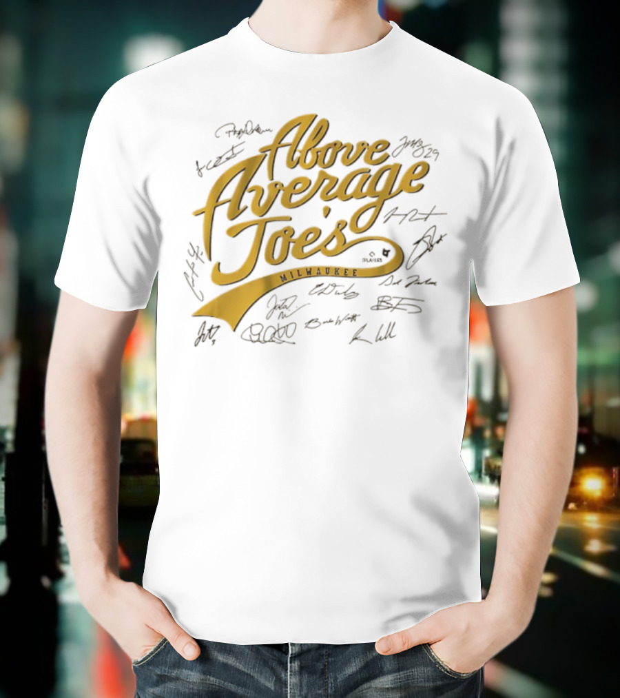 Milwaukee Above Average Joes Baseball Autographed Edition T-Shirt