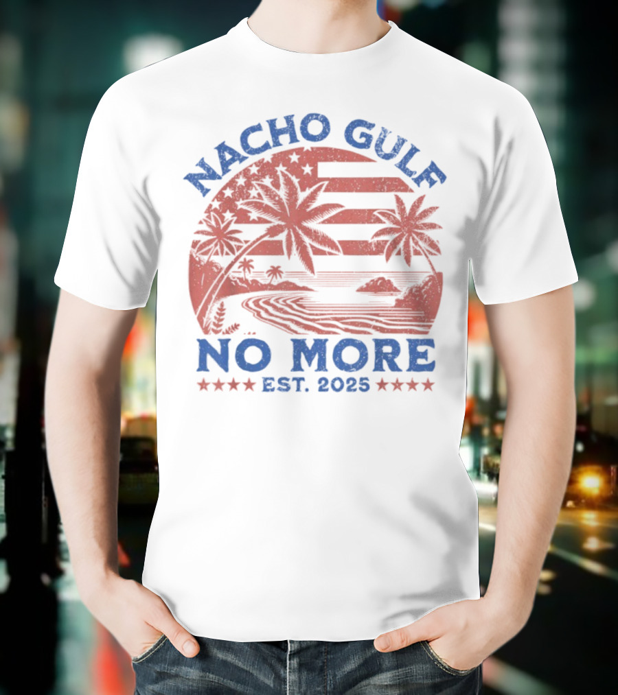 Nacho Gulf No More Est. 2025 American Beach Palm Trees Stars T-Shirt