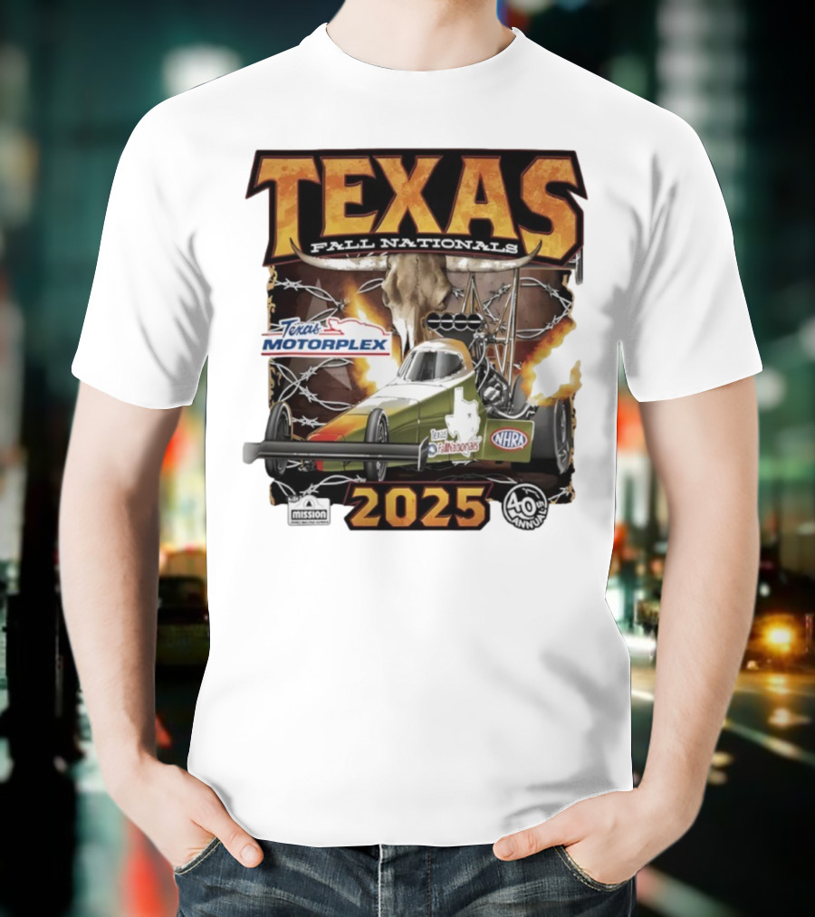 Texas Fall Nationals 2025 NHRA Texas Motorplex 40th Anniversary T-Shirt