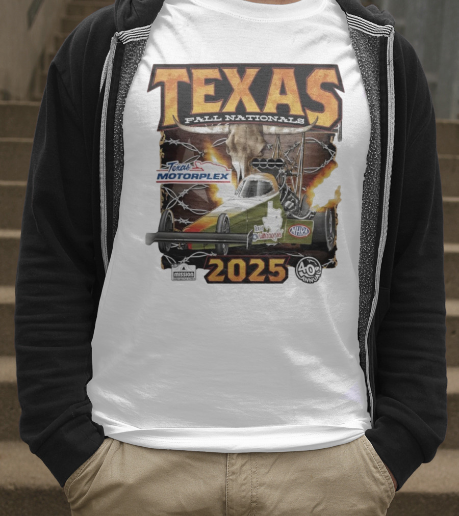 Texas Fall Nationals 2025 NHRA Texas Motorplex 40th Anniversary T-Shirt