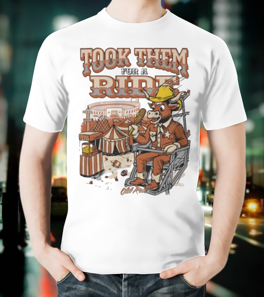 Texas Longhorns Took Them For A Ride Comic Mascot And Carnival Scene T-Shirt